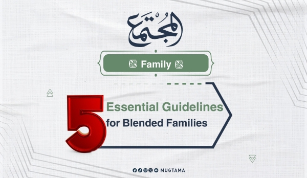 5 Essential Guidelines for Blended Families