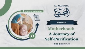 Motherhood: A Journey of Self-Purification