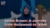 Jaime Brown: A Journey from Hollywood to Islam