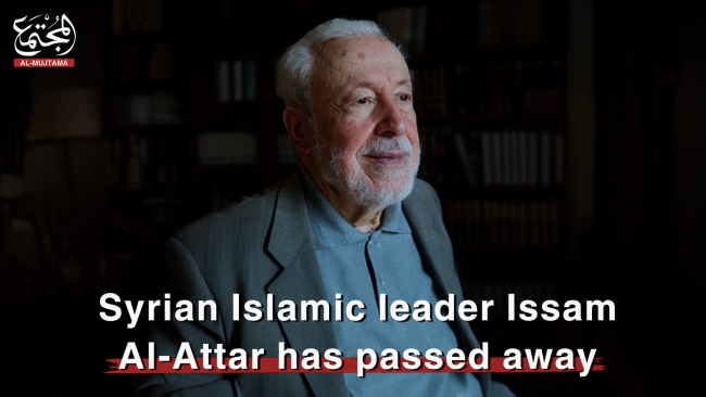 Syrian Islamic leader Issam Al-Attar has passed away