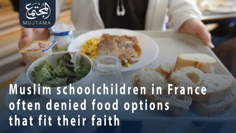 Muslim schoolchildren in France often denied food options that fit their faith