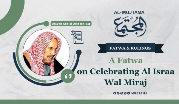 A Fatwa on Celebrating Al Israa Wal Miraj