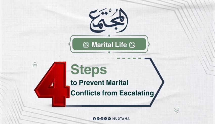 4 Steps to Prevent Marital Conflicts from Escalating