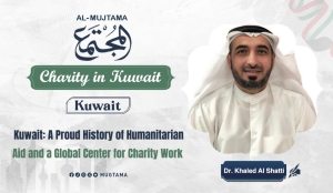 Kuwait: A Proud History of Humanitarian Aid and a Global Center for Charity Work