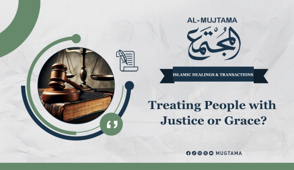 Treating People with Justice or Grace?