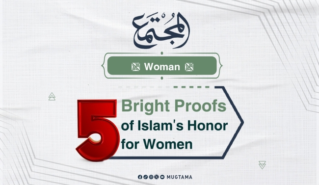 5 Bright Proofs of Islam’s Honor for Women