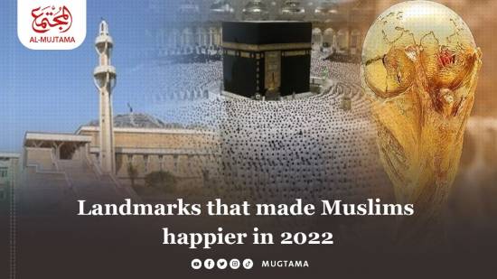 Landmarks that made Muslims happier in 2022