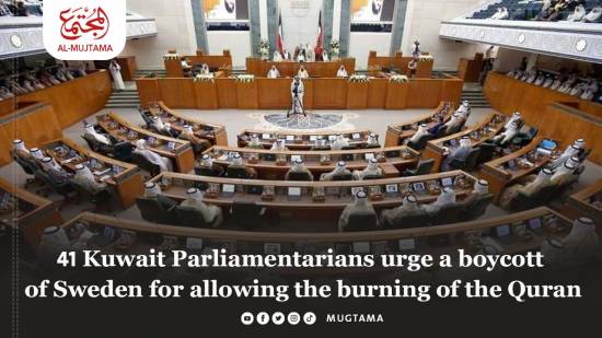 41 Kuwait Parliamentarians urge a boycott of Sweden for allowing the burning of the Quran
