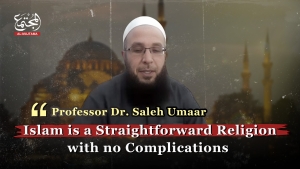 Islam is a Straightforward Religion with no Complications | Professor Dr. Saleh Umaar