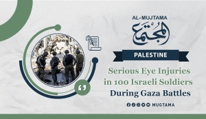 Serious Eye Injuries in 100 Israeli Soldiers During Gaza Battles