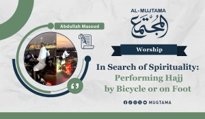 In Search of Spirituality: Performing Hajj by Bicycle or on Foot