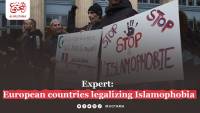 Expert: European countries legalizing Islamophobia
