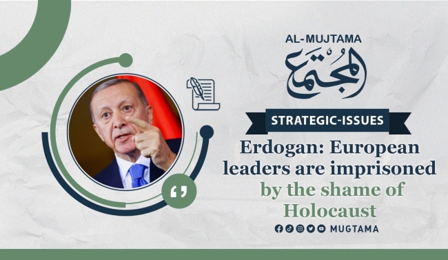 Erdogan: European leaders are imprisoned by the shame of Holocaust