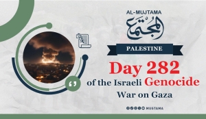 Day 282 of the Israeli Genocide War on Gaza