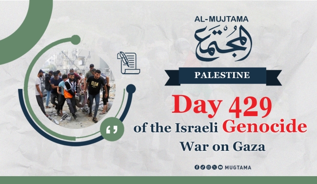 Day 429 of the Israeli Genocide War on Gaza