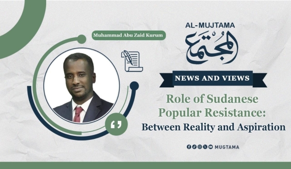 Role of Sudanese Popular Resistance: Between Reality and Aspiration