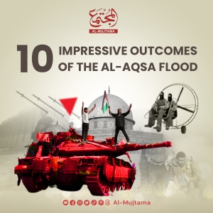 10 Impressive Outcomes of the Al-Aqsa Flood