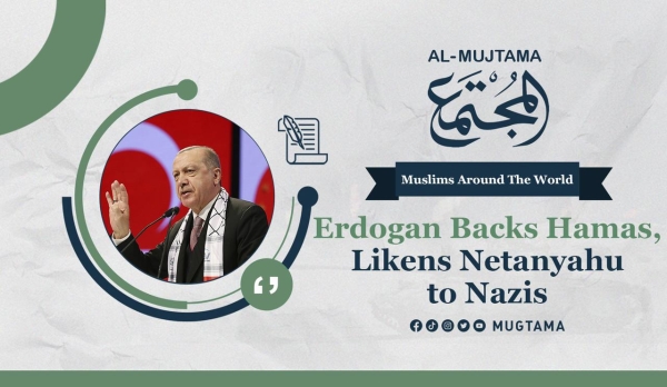 Erdogan Backs Hamas, Likens Netanyahu to Nazis