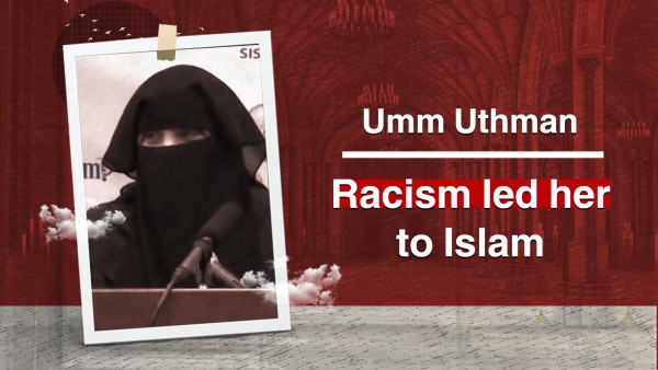 Racism led her to Islam | Umm Uthman