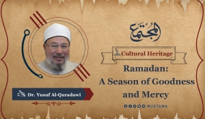 Ramadan: A Season of Goodness and Mercy