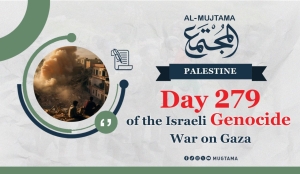 Day 279 of the Israeli Genocide War on Gaza