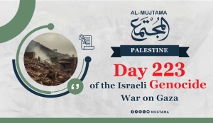 Day 223 of the Israeli Genocide War on Gaza