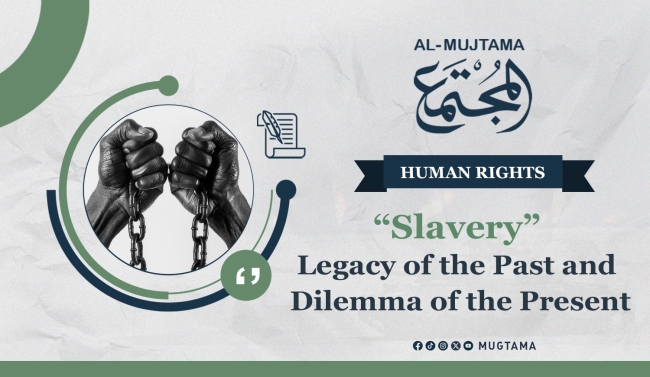 “Slavery” Legacy of the Past and Dilemma of the Present