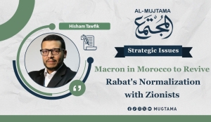 Macron in Morocco to Revive Rabat&#039;s Normalization with Zionists