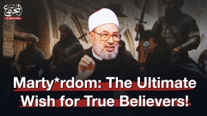 Martyrdom: The Ultimate Wish for True Believers! | Prof. Dr. Yousif Al Qardawi