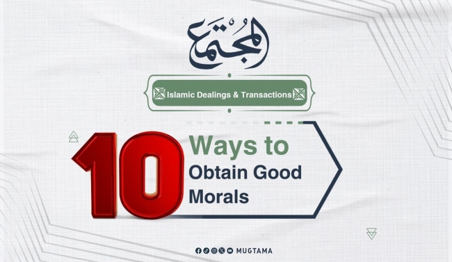 10 Ways to Obtain Good Morals