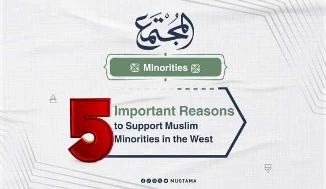 5 Important Reasons to Support Muslim Minorities in the West