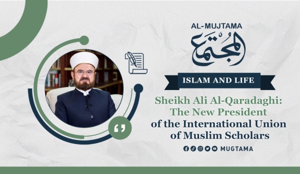 Sheikh Ali Al-Qaradaghi: The New President of the International Union of Muslim Scholars