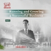 Running and Growing a Successful Business