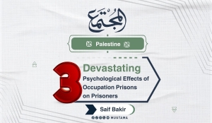 3 Devastating Psychological Effects of Occupation Prisons on Prisoners