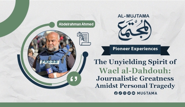 The Unyielding Spirit of Wael Al-Dahdouh: Journalistic Greatness Amidst Personal Tragedy