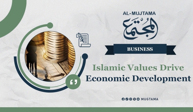 Islamic Values Drives Economic Development