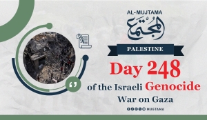 Day 248 of the Israeli Genocide War on Gaza