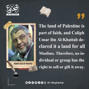 “No individual or group has the right to sell or give away Palestine.” -Abdel Aziz al-Rantisi