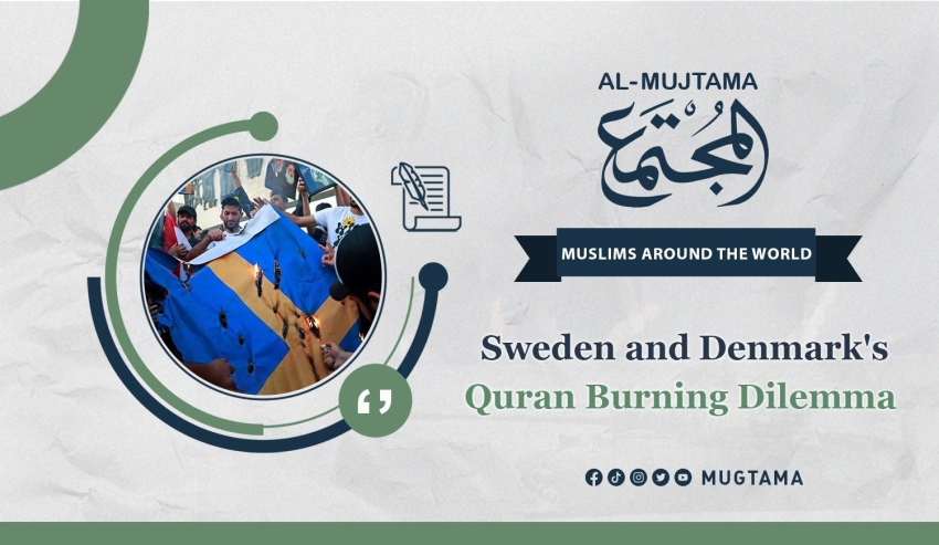 Sweden and Denmark's Quran Burning Dilemma