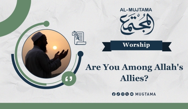 Are You Among Allah&#039;s Allies?