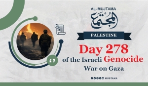 Day 278 of the Israeli Genocide War on Gaza