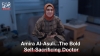 Amira Al Assouli... The Bold Self-Sacrificing Doctor