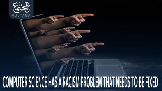 Computer science has a racism problem that needs to be fixed