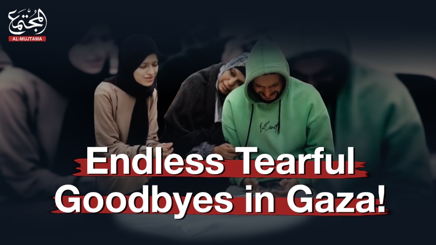 Endless Tearful Goodbyes in Gaza!