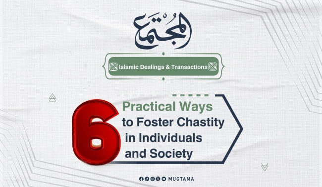 6 Practical Ways to Foster Chastity in Individuals and Society