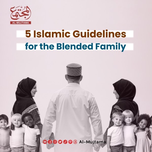 5 Islamic Guidelines for the Blended Family