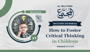 How to Foster Critical Thinking in Children