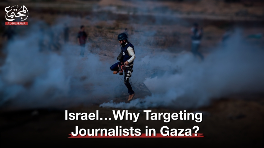 Israel...Why Targeting Journalists in Gaza?