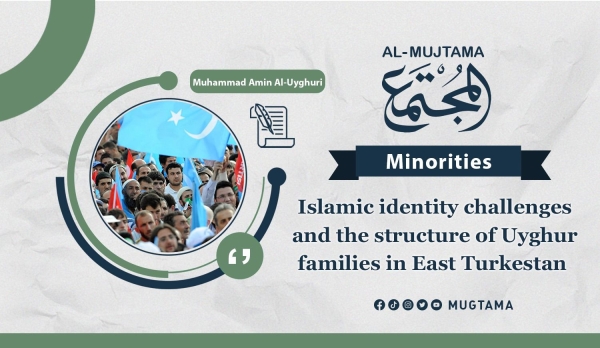 Islamic identity challenges and the structure of Uyghur families in East Turkestan