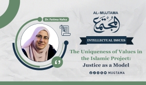 The Uniqueness of Values in the Islamic Project: Justice as a Model